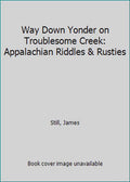 Appalachian Riddles & Rusties Hardcover D6088